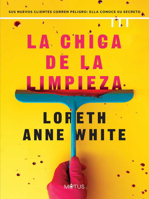 Title details for La chica de la limpieza by Loreth Anne White - Available